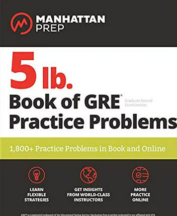Manhattan 5 lb. Book of GRE Practice Problems 3rd Edition