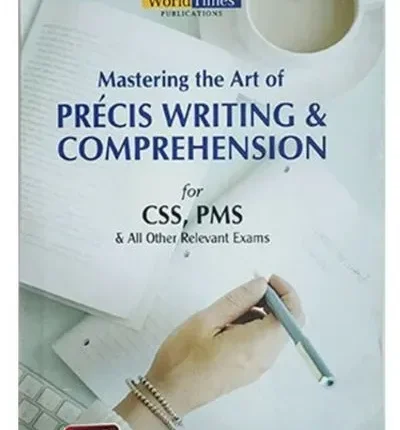 Mastering The Art of Precis Writing and Comprehension By Jahangir World Times book cover