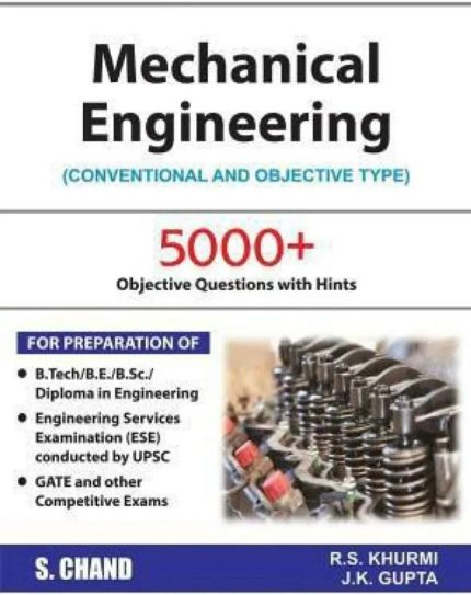 Mechanical Engineering book featuring 5000+ objective questions with hints for B.Tech, B.E, and competitive exams by R.S. Khurmi and J.K. Gupta.