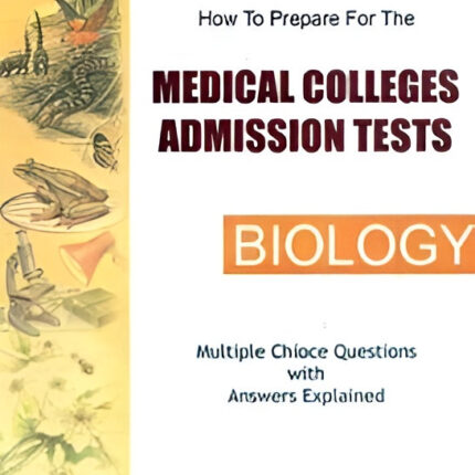Medical Colleges Admission Test Biology Multiple Choice Questions with Answers Explained - Caravan