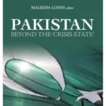 Pakistan Beyond the Crisis State by Maleeha Lodhi Oxford book cover