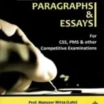 Paragraphs and Essays For CSS and PCS By Prof Manzoor Mirza-ILMI book cover