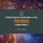 Pearson Edexcel International AS A Level Physics Student Book 2