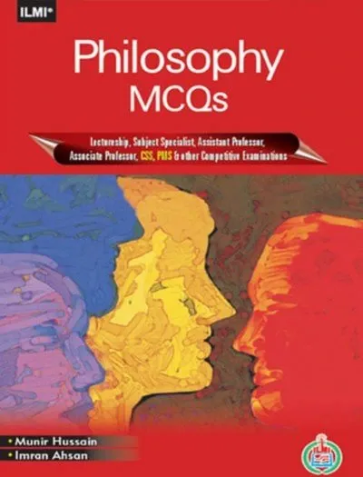 Philosophy MCQs for CSS PMS and Other Competitive Exams - ILMI book cover