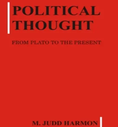 Political Thought from Plato to the Present by M. Judd Harmon book cover