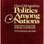 Politics Among Nations The Struggle for Power and Peace 5th Edition By Hans Morgenthau book cover