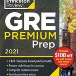 Princeton Review GRE Premium Prep 2021