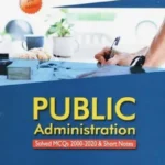 Public Administration Solved MCQs & Short Notes – HSM Publishers book cover