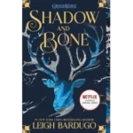 Shadow and Bone by Leigh Bardugo