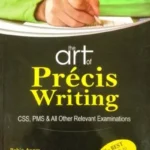 The Art of Precis Writing By Rabia Anam & Furqan Rathore – HSM book cover