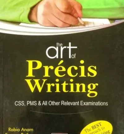 The Art of Precis Writing By Rabia Anam & Furqan Rathore – HSM book cover