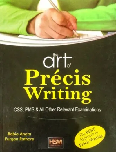 The Art of Precis Writing By Rabia Anam & Furqan Rathore – HSM book cover