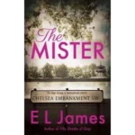The Mister by E L James