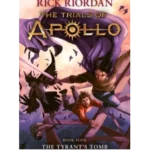 The Tyrants Tomb by Rick Riordan