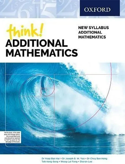 Cover of the Think! Additional Mathematics textbook featuring a wave and mathematical symbols, published by Oxford.