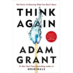 Think Again by Adam Grant