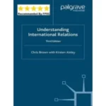 Understanding International Relations By Chris Brown