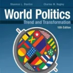 World Politics Trend and Transformation 18th Edition by Shannon Blanton book cover