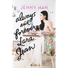 Always and Forever, Lara Jean book cover by Jenny Han featuring a young woman seated with a floral background and handwritten title.