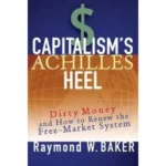 Capitalism?s Achilles Heel