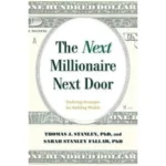 The Next Millionaire Next Door