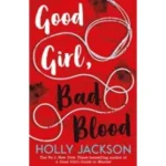 Good Girl, Bad Blood by Holly Jackson