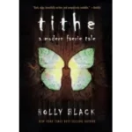 Tithe by Holly Black