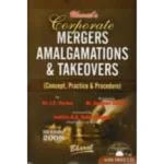 Corporate Mergers, Amalgamations & Takeovers (Concept, Pract