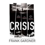 Crisis by Frank Gardner