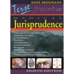 Terse Medical Jurisprudence 8th edition by Anis Moosani