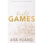 Twisted Games By Ana Huang
