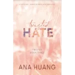 Twisted Hate By Ana Huang