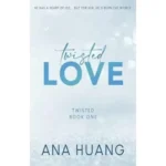 Twisted Love By Ana Huang