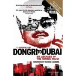 Dongri To Dubai Six Decades of The Mumbai Mafia by S.HUSSAIN ZAIDI