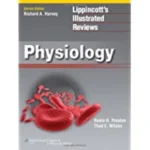 Lippincott Illustrated Reviews Physiology By ROBIN R PRESTON