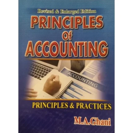 Cover of the book 'Principles of Accounting' by M.A. Ghani, featuring accounting graphics and text.