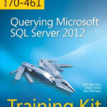 Querying Microsoft SQL Server 2012 Training Kit (Exam 70-461)