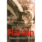 RESURRECTION MEN by Ian Rankin