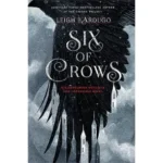 Six of Crows By Leigh Bardugo