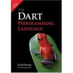 THE DART PROGRAMMING LANGUAGE 2016