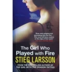 The Girl Who Played with Fire by Stieg Larsson