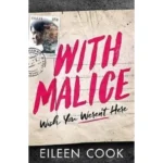 With Malice by Eileen Cook