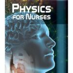 PHYSICS FOR NURSES