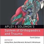 Apley and Solomons System of Orthopedics and Trauma