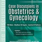 Case Discussions in Obstetrics Gynecology 2nd Edition