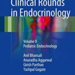 Clinical Rounds in Endocrinology Volume II Pediatric Endocrinology