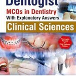 Dentogist MCQs in Dentistry Clinical Sciences 7th Edition by Anand Mohatta