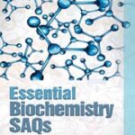 Essential Biochemistry SAQs by Farhat Bano