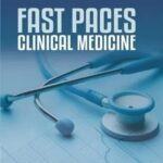 Fast Paces Clinical Medicine
