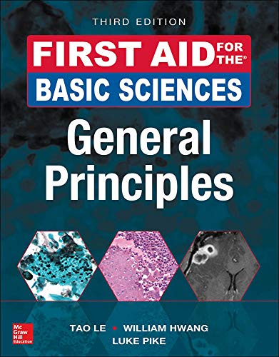 First Aid for the Basic Sciences General Principles 3rd Edition